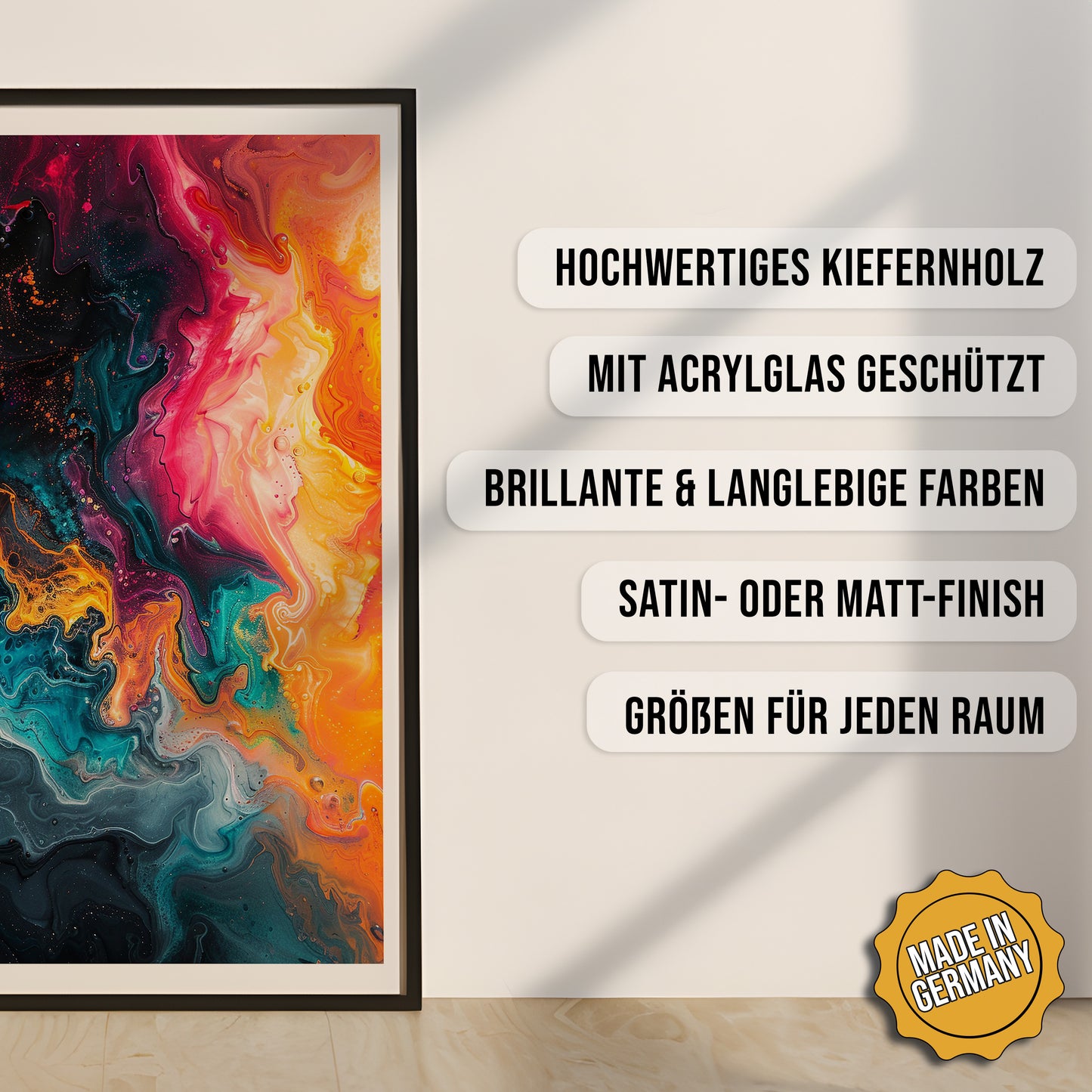 Produkt-Highlights zum gerahmten Poster Abstrakte Farbmischung.
Hochwertiges Kiefernholz, mit Acrylglas geschützt, Brillante & langlebige Farben, satin- oder matt-finisch, größen für jeden Raum, Made in Germany.