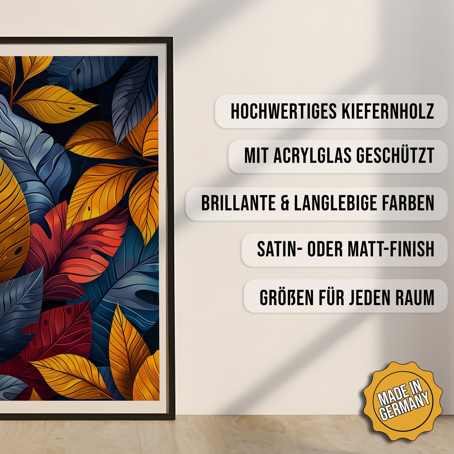 Produkt-Highlights zum gerahmten Poster Bunte Blättervielfalt.
Hochwertiges Kiefernholz, mit Acrylglas geschützt, Brillante & langlebige Farben, satin- oder matt-finisch, größen für jeden Raum, Made in Germany.