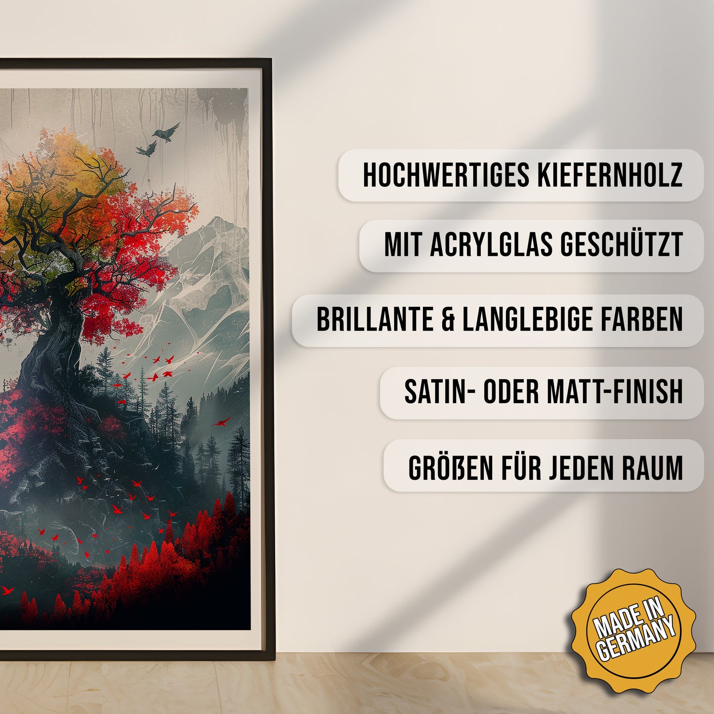 Produkt-Highlights zum gerahmten Poster Der Baum des Lebens.
Hochwertiges Kiefernholz, mit Acrylglas geschützt, Brillante & langlebige Farben, satin- oder matt-finisch, größen für jeden Raum, Made in Germany.