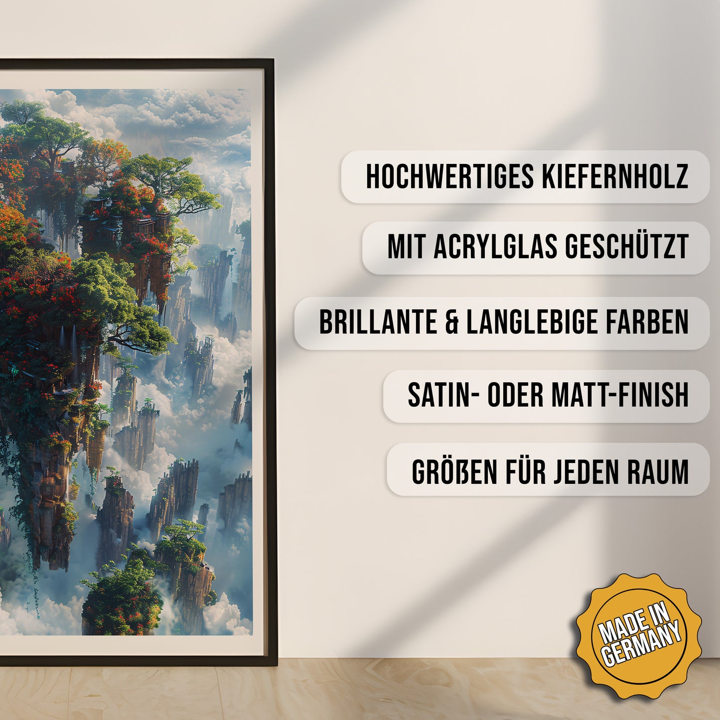Produkt-Highlights zum gerahmten Poster Die schwebenden Gärten.
Hochwertiges Kiefernholz, mit Acrylglas geschützt, Brillante & langlebige Farben, satin- oder matt-finisch, größen für jeden Raum, Made in Germany.