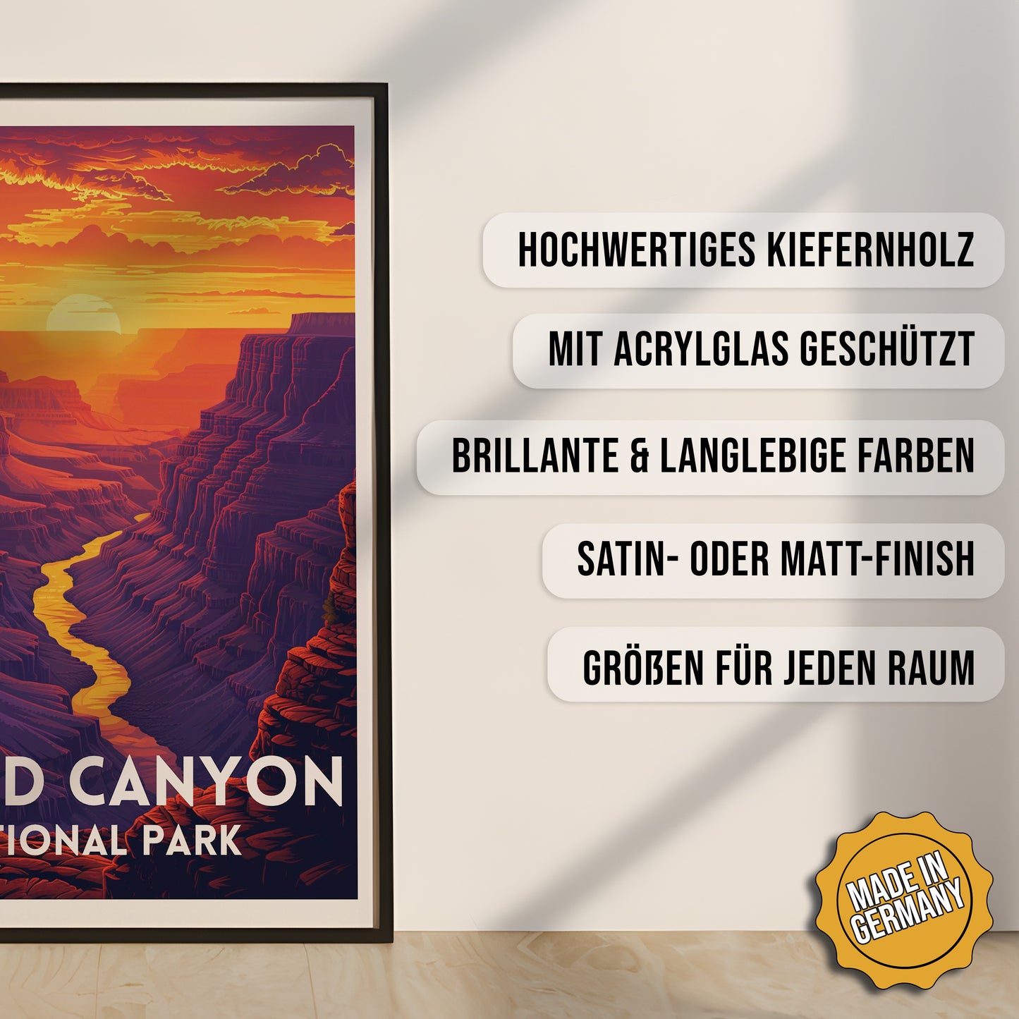 Produkt-Highlights zum gerahmten Poster Grand Canyon.
Hochwertiges Kiefernholz, mit Acrylglas geschützt, Brillante & langlebige Farben, satin- oder matt-finish, größen für jeden Raum, Made in Germany.