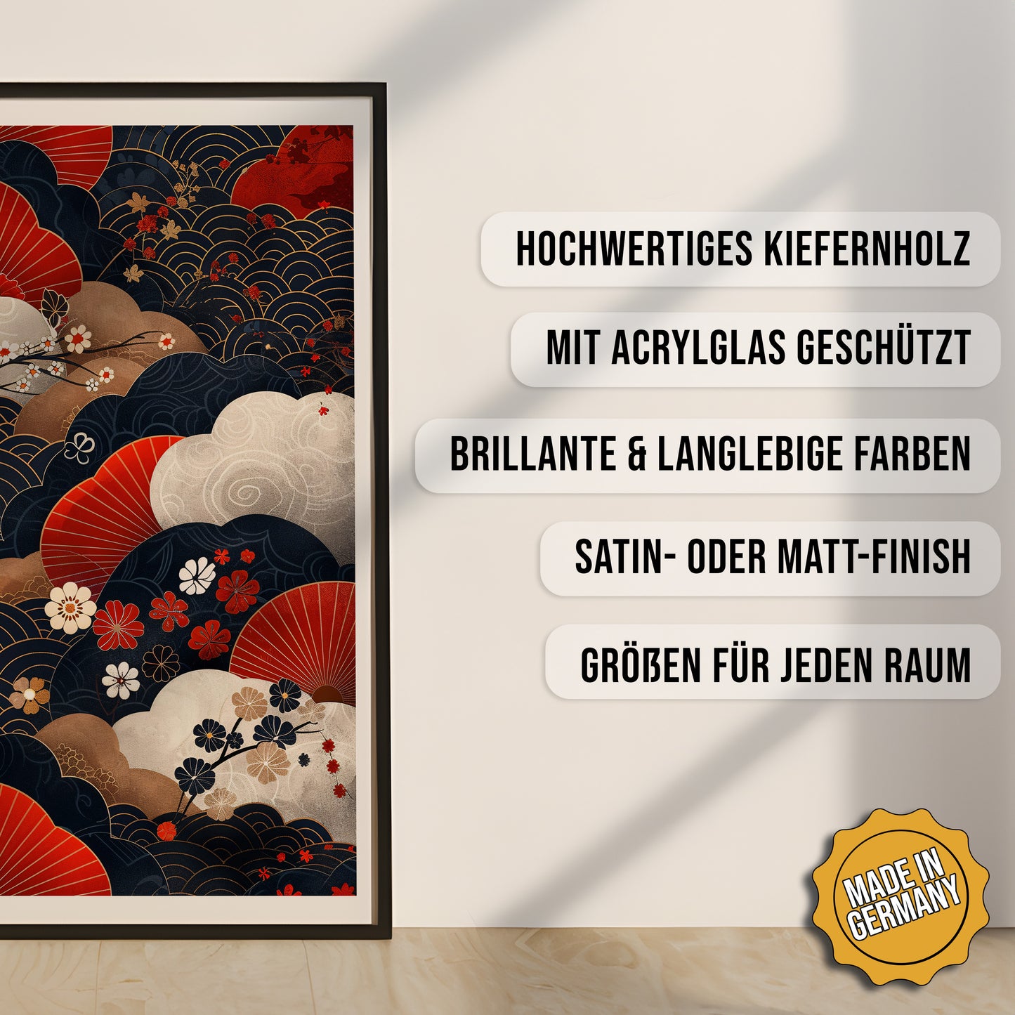 Produkt-Highlights zum gerahmten Poster Harmonie und Gelassenheit.
Hochwertiges Kiefernholz, mit Acrylglas geschützt, Brillante & langlebige Farben, satin- oder matt-finisch, größen für jeden Raum, Made in Germany.