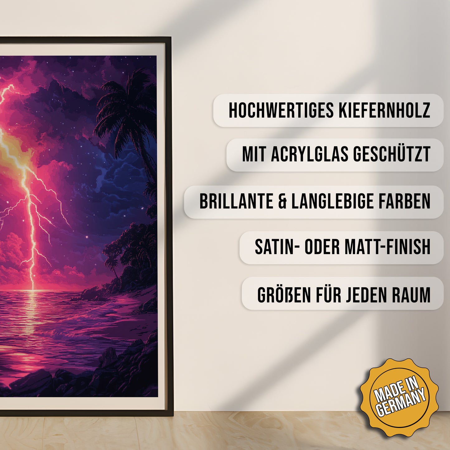 Produkt-Highlights zum gerahmten Poster Tropenblitz bei Nacht.
Hochwertiges Kiefernholz, mit Acrylglas geschützt, Brillante & langlebige Farben, satin- oder matt-finisch, größen für jeden Raum, Made in Germany.