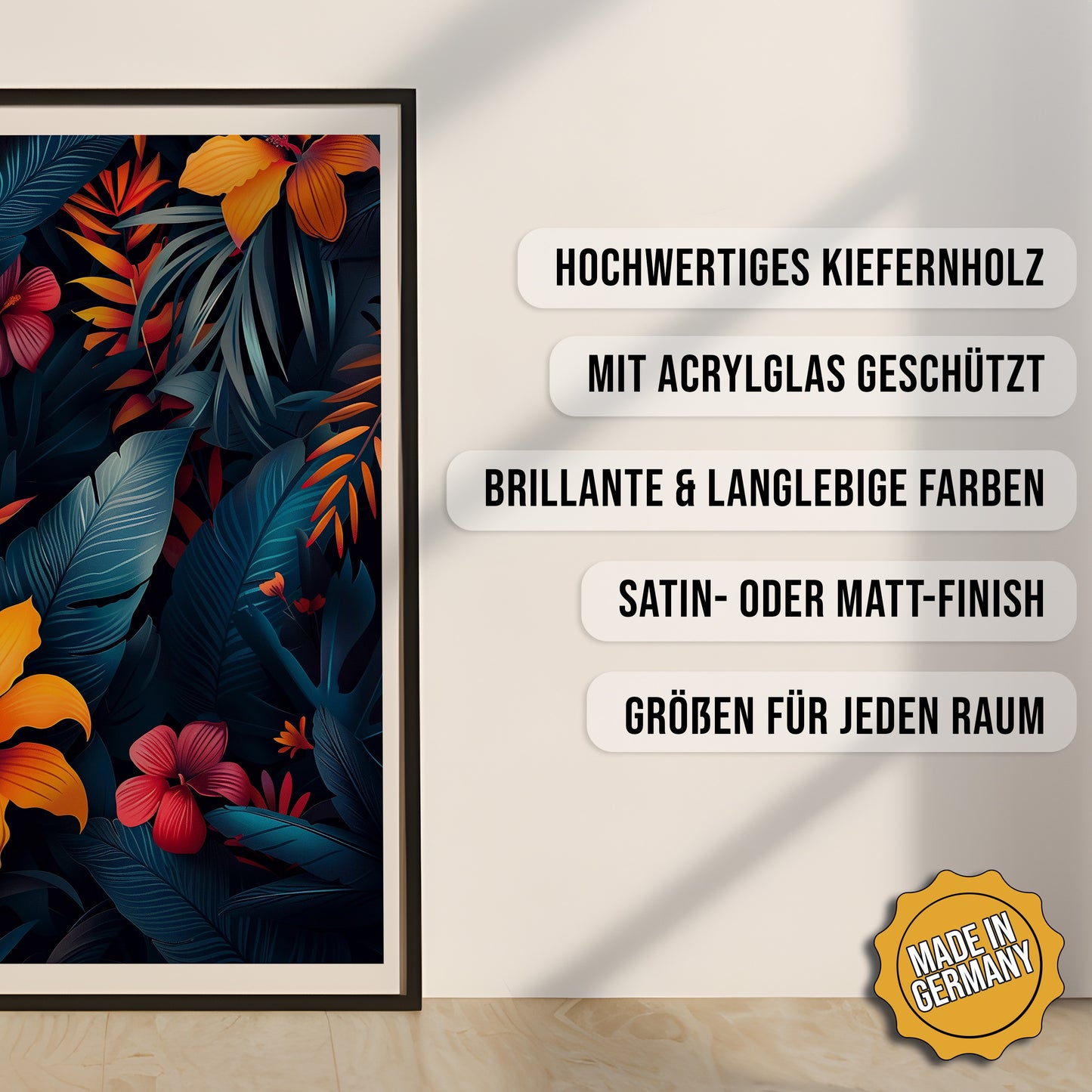 Produkt-Highlights zum gerahmten Poster Tropische Blütenpracht.
Hochwertiges Kiefernholz, mit Acrylglas geschützt, Brillante & langlebige Farben, satin- oder matt-finish, größen für jeden Raum, Made in Germany.
