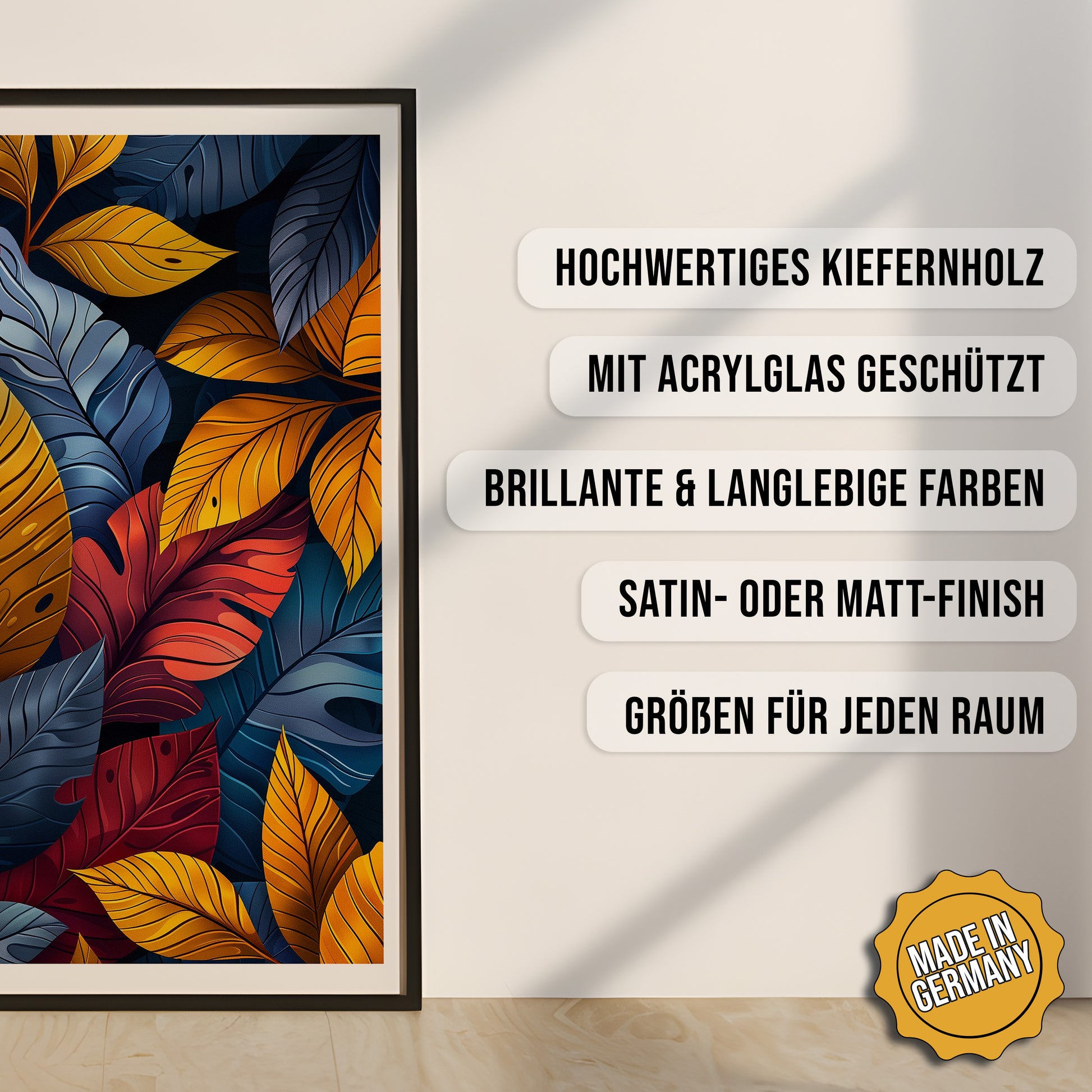 Produkt-Highlights zum gerahmten Poster Bunte Blättervielfalt.
Hochwertiges Kiefernholz, mit Acrylglas geschützt, Brillante & langlebige Farben, satin- oder matt-finisch, größen für jeden Raum, Made in Germany.