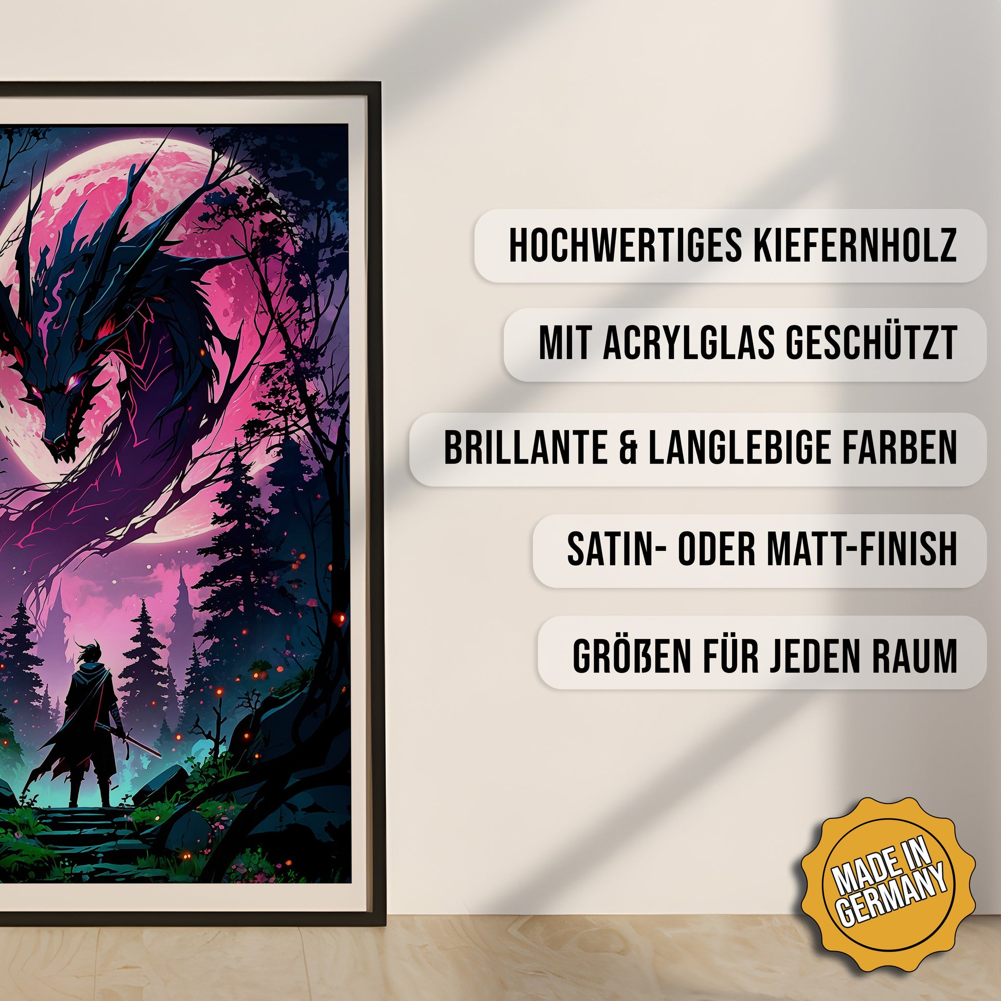 Produkt-Highlights zum gerahmten Poster Monddrache.
Hochwertiges Kiefernholz, mit Acrylglas geschützt, Brillante & langlebige Farben, satin- oder matt-finish, größen für jeden Raum, Made in Germany.