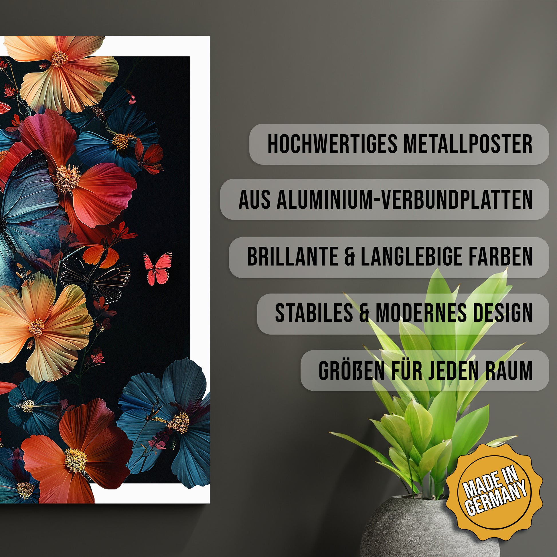 Produkt-Highlights zum Metallposter Schmetterlingsblumen. Hochwertiges Metallposter, aus Aluminium-Verbundplatten, Brillante & langlebige Farben, stabiles & modernes design, Größen für jeden Raum, Made in Germany.